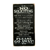 No Soliciting, Funny Wooden Sign