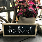 Be Kind, Rustic Framed Wooden Sign