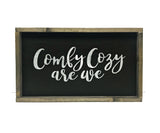 Comfy And Cozy Are We, Wooden Christmas Sign, Farmhouse Christmas
