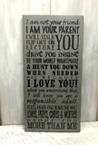 Wooden Sign, I Am Not Your Friend, Parent Gift, Parent Sign, Mother Sign, Gift for Mom, Father Sign, Typography Sign, Wooden Family Sign