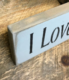 I love You Bigger Than The Sky, Wooden Sign