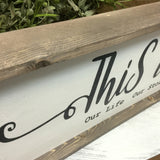 This Is Us Our Life Our Story Our Home, Family Sign