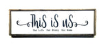 This Is Us Our Life Our Story Our Home, Family Sign