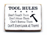 Tool Rules Wooden Sign, Gift For Dad