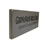 Grandkids Welcome, Funny Wooden Sign