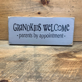 Grandkids Welcome, Funny Wooden Sign