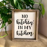 No Bitchin In My Kitchen, Funny kitchen decor