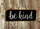 Be Kind, Wooden Sign