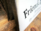 Friends Welcome Relatives By Appointment, Wooden Sign