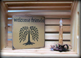 Welcome Friends, Wooden Welcome Sign