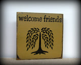 Welcome Friends, Wooden Welcome Sign
