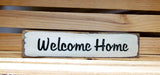 Welcome Home, Little Wooden Sign