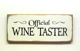 Official Wine Taster, Wooden Wine Sign