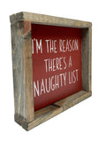 I'm A Reason There's A Naughty List, Funny Christmas Decor