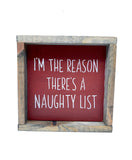 I'm A Reason There's A Naughty List, Funny Christmas Decor
