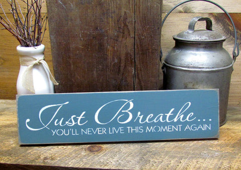 Yoga Sign, Just breathe