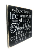 Wedding Sign, Wedding Decor, The Best Things In Life, Thank You Reception Sign