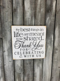 Wedding Sign, Wedding Decor, The Best Things In Life, Thank You Reception Sign