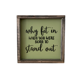 Why Fit In When You Were Born To Stand Out, Classroom Decor