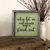 Why Fit In When You Were Born To Stand Out, Classroom Decor