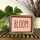 Bloom Spring Sign