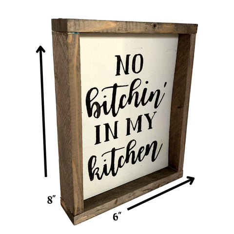 No Bitchin In My Kitchen, Funny kitchen decor – Woodticks Wood'n Signs