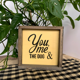 You Me And The Dog, Little Wooden Sign