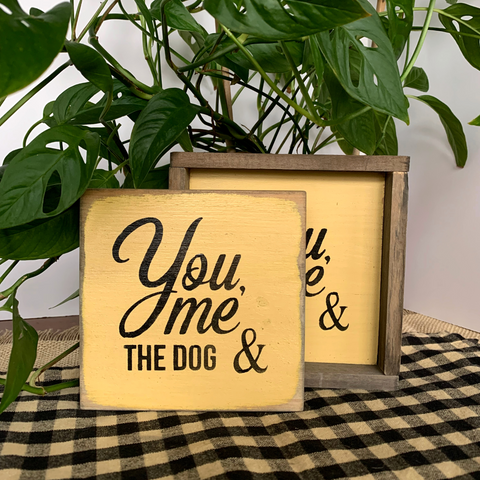 You Me And The Dog, Little Wooden Sign
