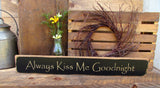 Always Kiss Me Goodnight