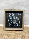 Baby It's Freaking Cold Outside, Tiered Tray Decor, Winter Sign