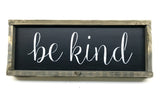 Be Kind, Rustic Framed Wooden Sign