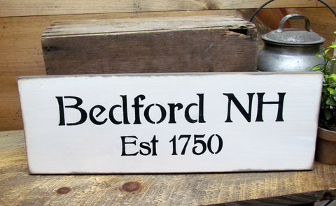 Bedford NH Est 1750, Wooden Town Sign, Farmhouse Town Signs