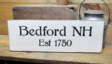 Bedford NH Est 1750, Wooden Town Sign, Farmhouse Town Signs
