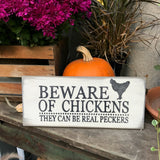 Beware Of The Chickens