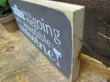 Coffee Keeps Me Going Until Its Acceptable To Drink Wine, Wooden Wine Saying, Coffee Lover Gift