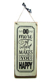 Do More Of What Makes You Happy
