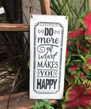 Do More of what makes you happy