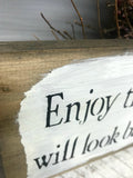Wooden Inspirational Sign, Enjoy The Little Things In Life