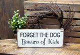Funny dog Sign