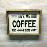 Give Me Coffee, Rustic Coffee Decor
