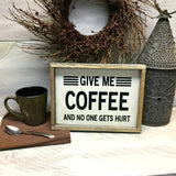 Give Me Coffee, Rustic Coffee Decor