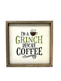 I'm A Grinch Before Coffee, Funny Wood Coffee, Sign