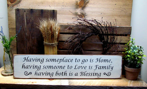 Wooden Sign, Inspirational Quote, Having Someplace to Go