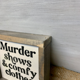 Murder Shows And Comfy Clothes, True Crime Gift Idea