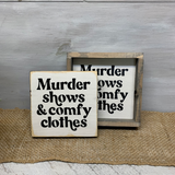 Murder Shows And Comfy Clothes, True Crime Gift Idea