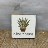 Funny Plant Sign, Aloe There, Plant Lady Gift Idea