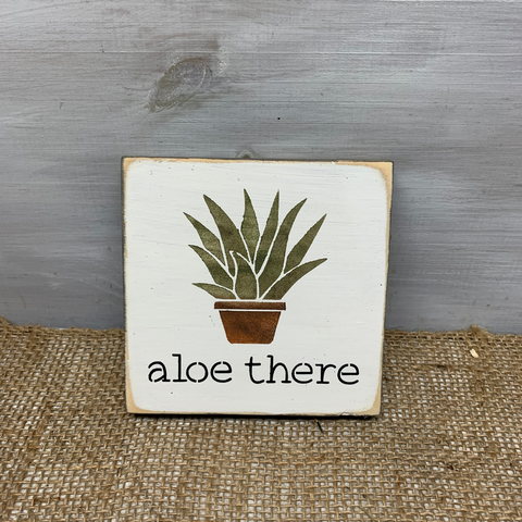 aloe vera plant puns Funny Plant Sign, Aloe There, Plant Lady Gift Idea – Woodticks Wood'n Signs