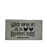 Last One In Is A Rotten Egg, Funny Chicken Keeping Sign, Chicken Coop Decor