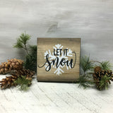 Let It Snow, Small Wood Sign, Winter Decor