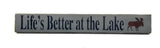 Life's Better At The Lake, Wooden Lake Sign